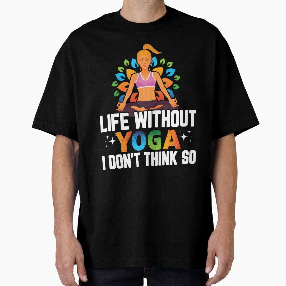 Life without Yoga :Yoga Lover Quotes by remonss T-Shirts, Hoodie, Sweatshirt | BlankRebels.com (Image 1)
