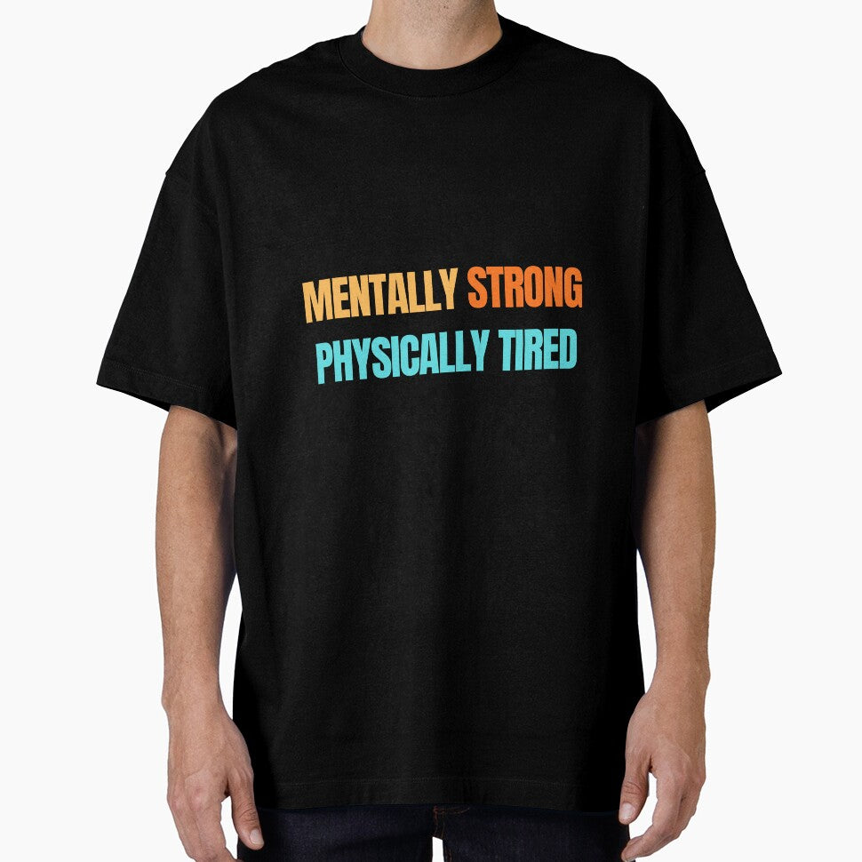Mentally Strong Physically Tired – Gym Motivation Shirt by Vibe-Visuals Hoodie, Sweatshirt | BlankRebels.com (Image 1)