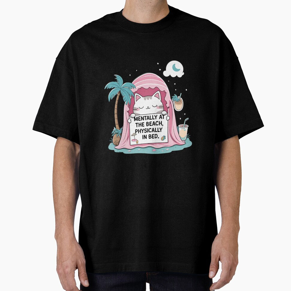 Mentally At The Beach Physically In Bed T-Shirt by modishwelt Hoodie, Sweatshirt | BlankRebels.com (Image 1)