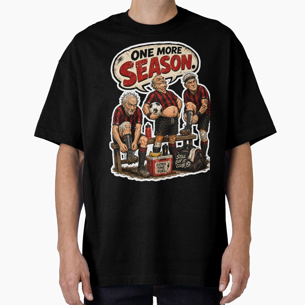 One More Season Funny Soccer T-Shirt | Old Footballer Gift | Father’s Day Sports Tee by Loose Parts