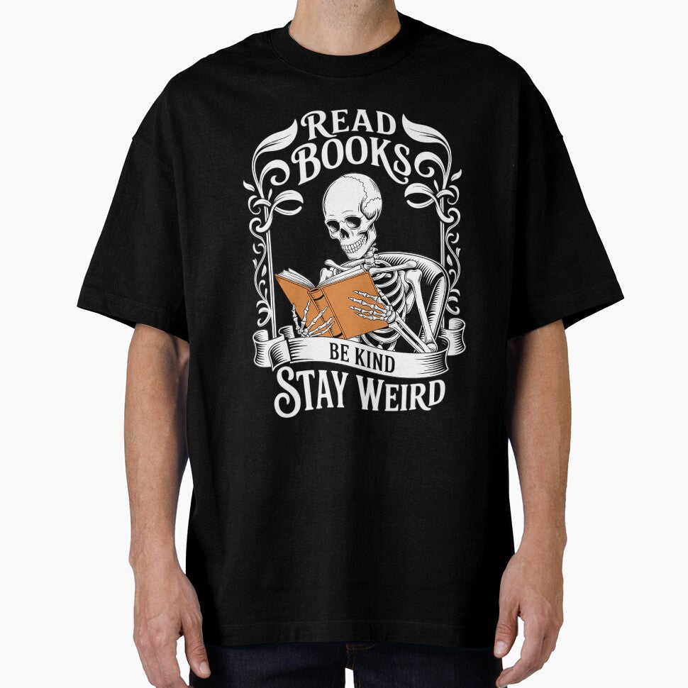 Read Books Be Kind Stay Weird Skeleton Reading by brynatshop T-Shirts, Hoodie, Sweatshirt | BlankRebels.com (Image 1)