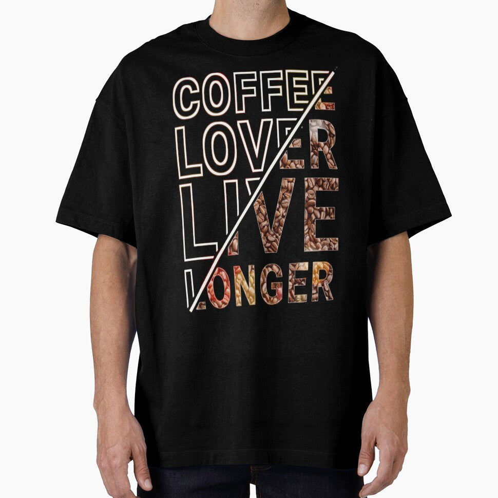 Coffee lover live longer by attracdionz T-Shirts, Hoodie, Sweatshirt | BlankRebels.com (Image 1)