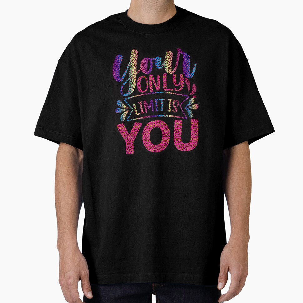 Your Only Limit Is You by MemoriesOnPics T-Shirts, Hoodie, Sweatshirt | BlankRebels.com (Image 1)