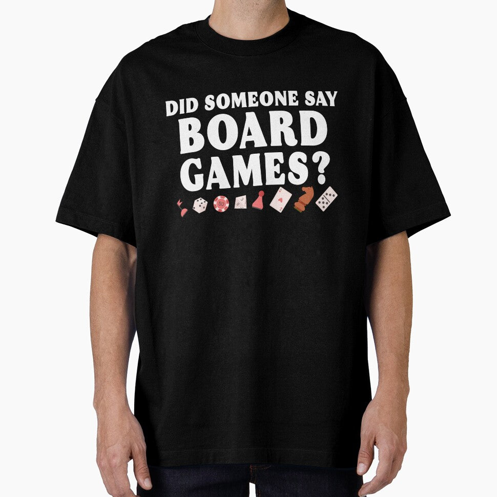 Did Someone Say Board Games Funny Tabletop Social Game Party Gift by TMelonShop T-Shirts, Hoodie, Sweatshirt (Image 1)