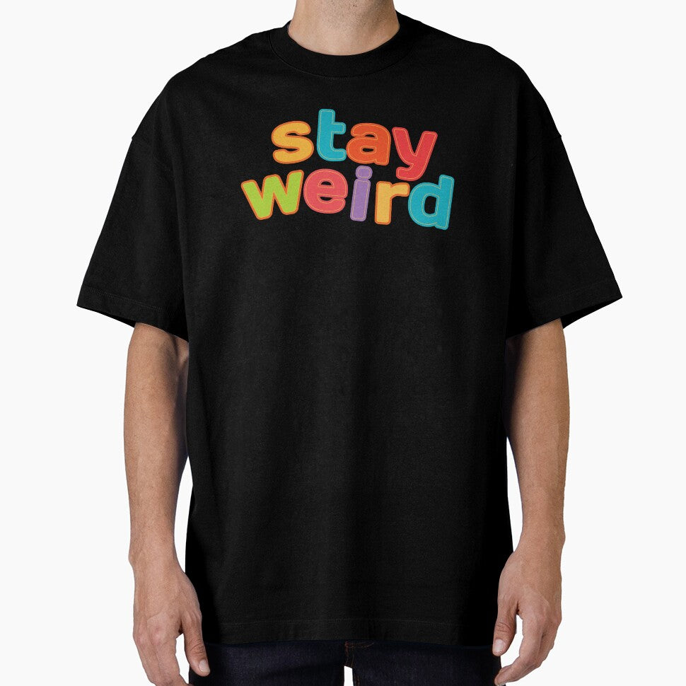 Stay Weird, Weirdo by MelanieMerches T-Shirts, Hoodie, Sweatshirt | BlankRebels.com (Image 1)