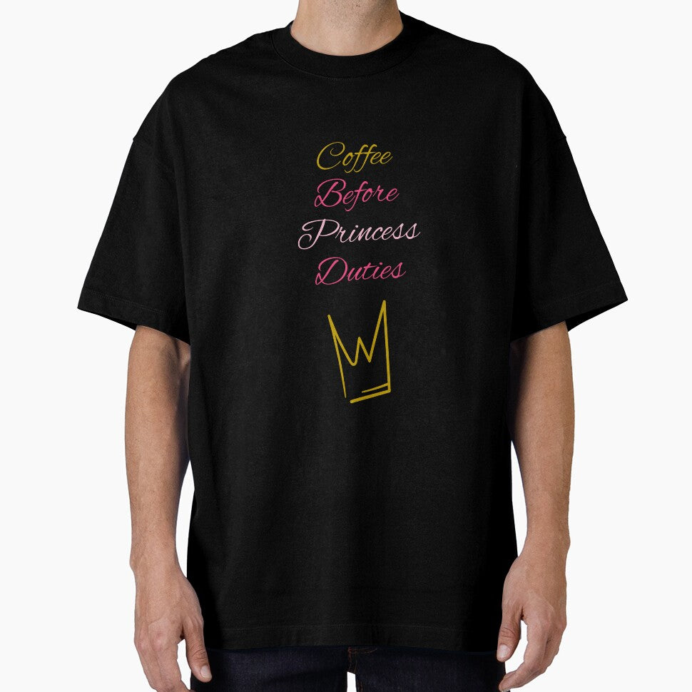 Coffee Before Princess Duties – Cute Coffee & Princess Quote Design! by Giota29 T-Shirts, Hoodie, Sweatshirt (Image 1)