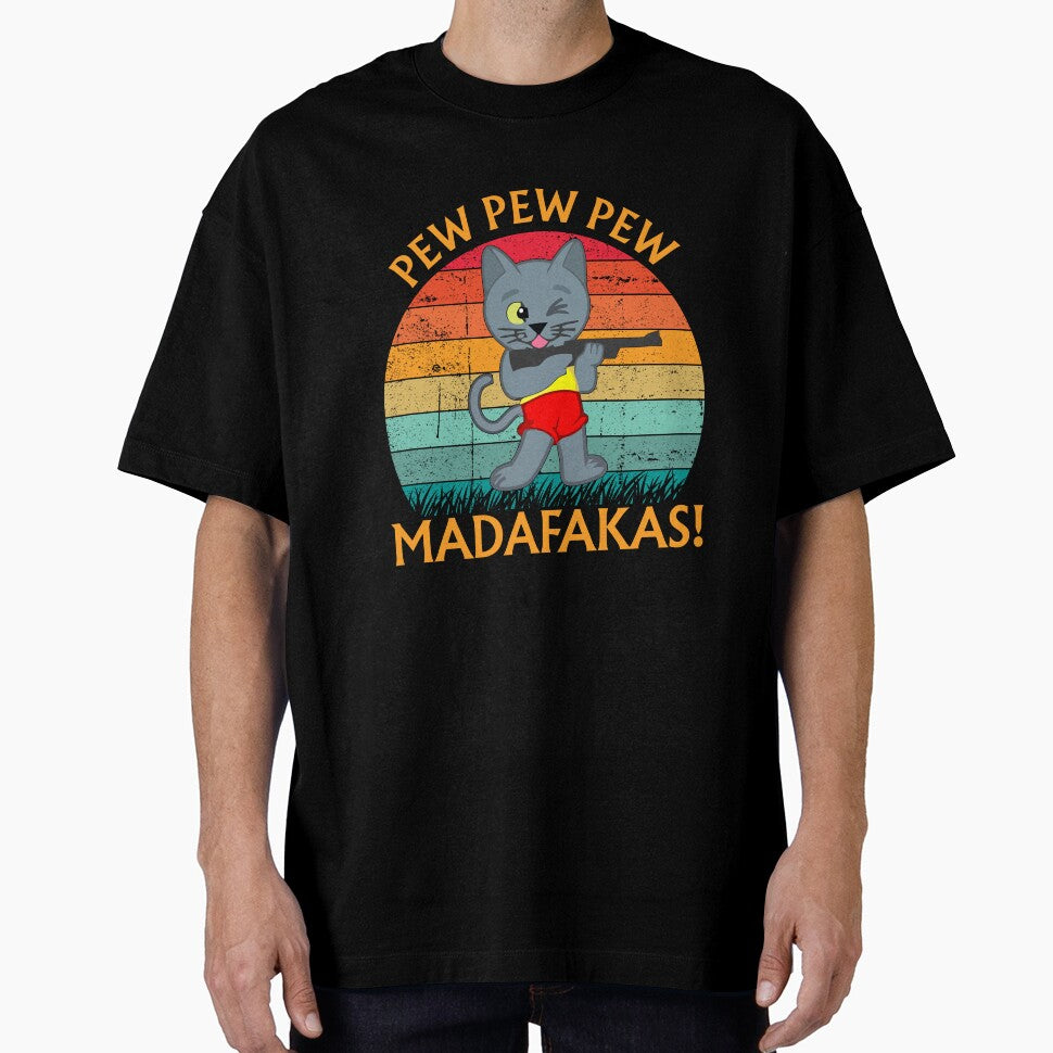 Pew Pew Pew Madafakas T-Shirts, Hoodie, Sweatshirt
