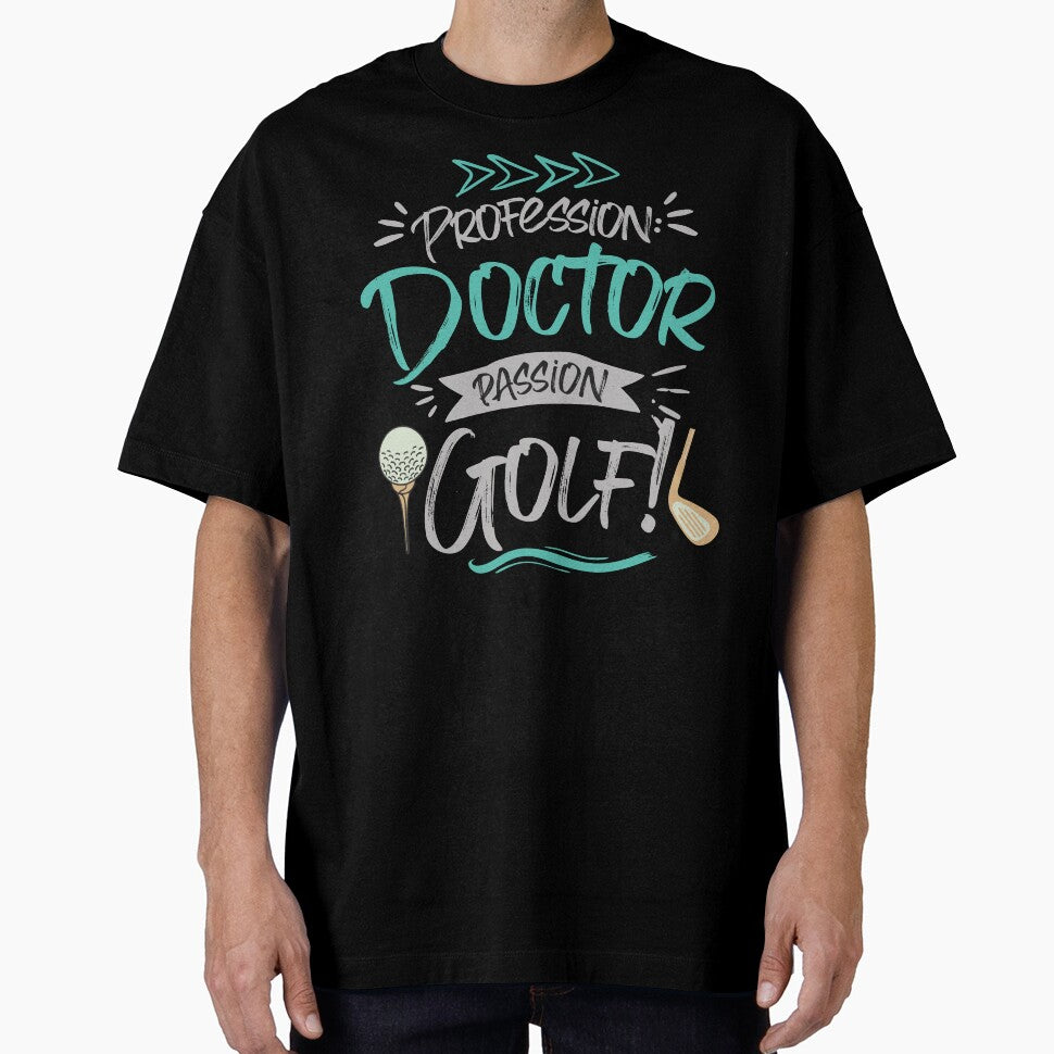 Profession: Doctor, Passion: Golf by NuttySqueaky T-Shirts, Hoodie, Sweatshirt | BlankRebels.com (Image 1)