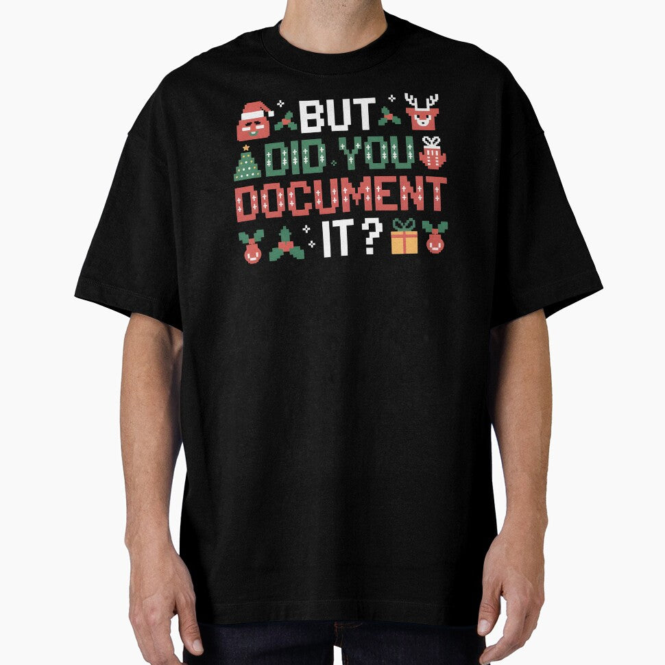 Work Humor Christmas Sweater – But Did You Document It by Redgiant87x