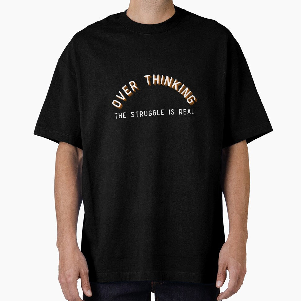 Overthinking The Struggle Is Real by two7designs T-Shirts, Hoodie, Sweatshirt | BlankRebels.com (Image 1)