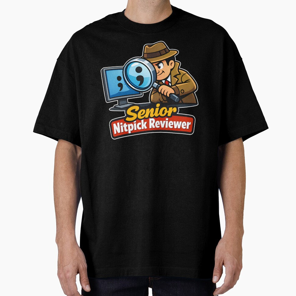 Senior Nitpick Reviewer Funny Pull Request Humor by Zenith Design T-Shirts, Hoodie, Sweatshirt | BlankRebels.com (Image 1)
