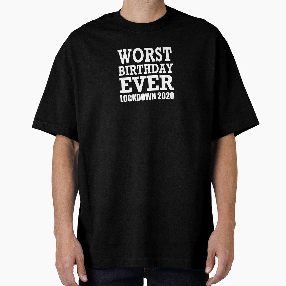 WORST BIRTHDAY EVER by PoshJocks T-Shirts, Hoodie, Sweatshirt | BlankRebels.com (Image 1)