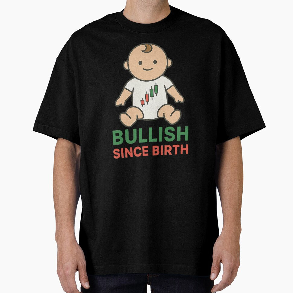 Bullish Since Birth Baby Trader Meme by Nuvijo T-Shirts, Hoodie, Sweatshirt | BlankRebels.com (Image 1)