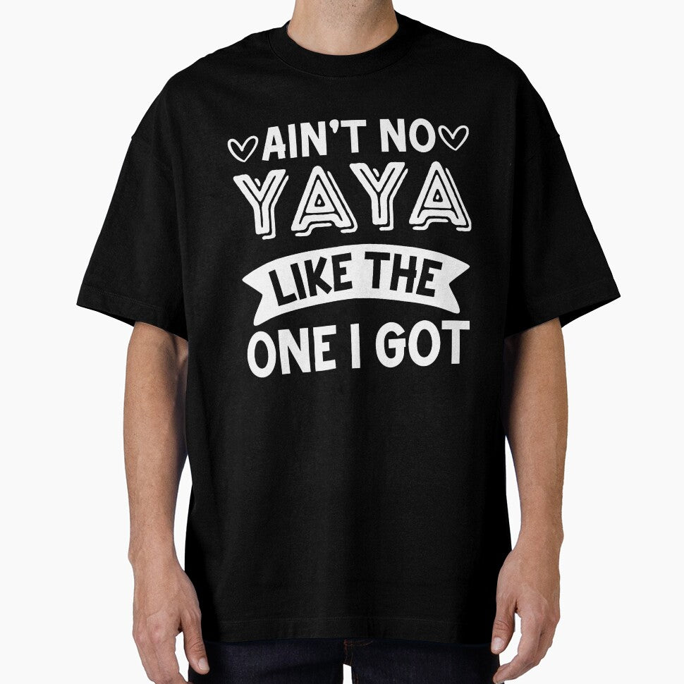 Ain't No Yaya Like The One I Got Family Reunion Matching by ConnieKathryn T-Shirts, Hoodie, Sweatshirt (Image 1)