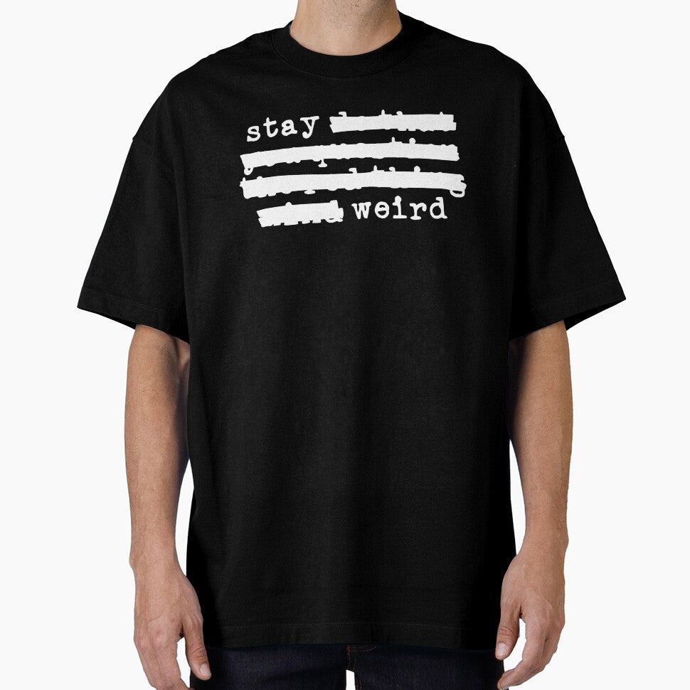 Stay Weird - Redacted (white font) by Pencil on Paper CA T-Shirts, Hoodie, Sweatshirt | BlankRebels.com (Image 1)