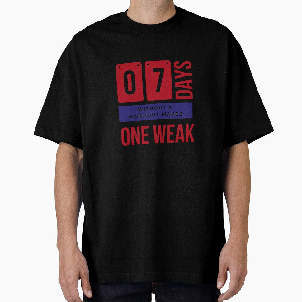 7 Days Without A Workout Makes One Weak - Gym Humor by madtoyman T-Shirts, Hoodie, Sweatshirt | BlankRebels.com (Image 1)