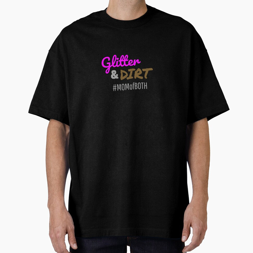 Glitter and Dirt Mom of Both Mothers Day Gift by mwagie T-Shirts, Hoodie, Sweatshirt | BlankRebels.com (Image 1)