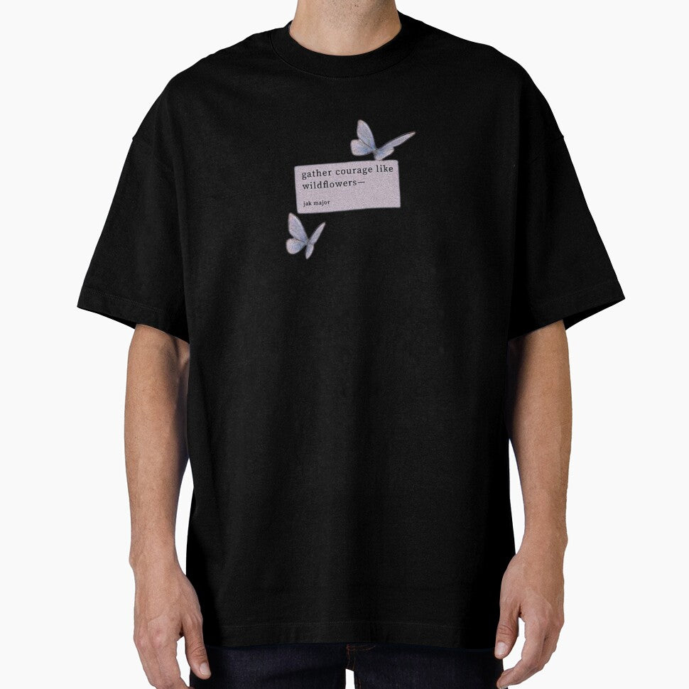 GATHER COURAGE LIKE WILDFLOWERS by SAVAGEwav T-Shirts, Hoodie, Sweatshirt | BlankRebels.com (Image 1)