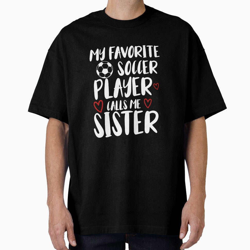 my favorite soccer player call me sister funny gift idea for sister football lovers by KHELISTORE