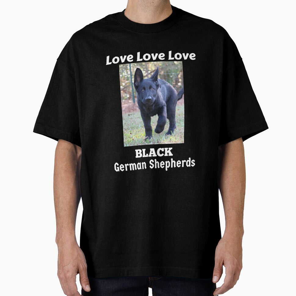 Love Love Love Black German Shepherds by GermanShepMan T-Shirts, Hoodie, Sweatshirt | BlankRebels.com (Image 1)