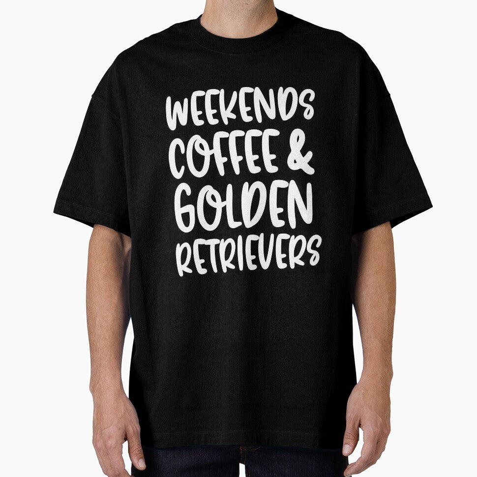 Weekends Coffee And Golden Retrievers by TheAnimalZ00 T-Shirts, Hoodie, Sweatshirt | BlankRebels.com (Image 1)