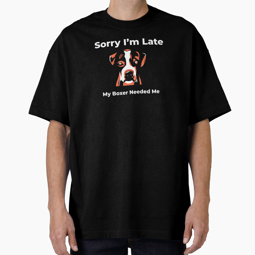 Sorry I’m Late My Boxer Needed Me by FWAHAB T-Shirts, Hoodie, Sweatshirt | BlankRebels.com (Image 1)