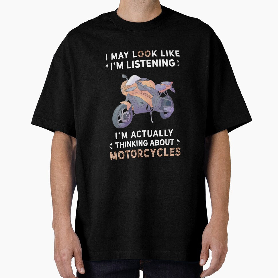 Motorcycle TShirt, Motorcycle Art for Women & Men, Motorcycle Lover, I May Look Like I'm Listening, I'm... (Image 1)
