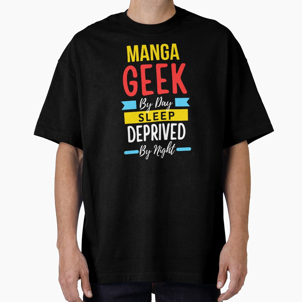 Manga geek by day sleep deprived by night by annoying-shirts Hoodie, Sweatshirt | BlankRebels.com (Image 1)