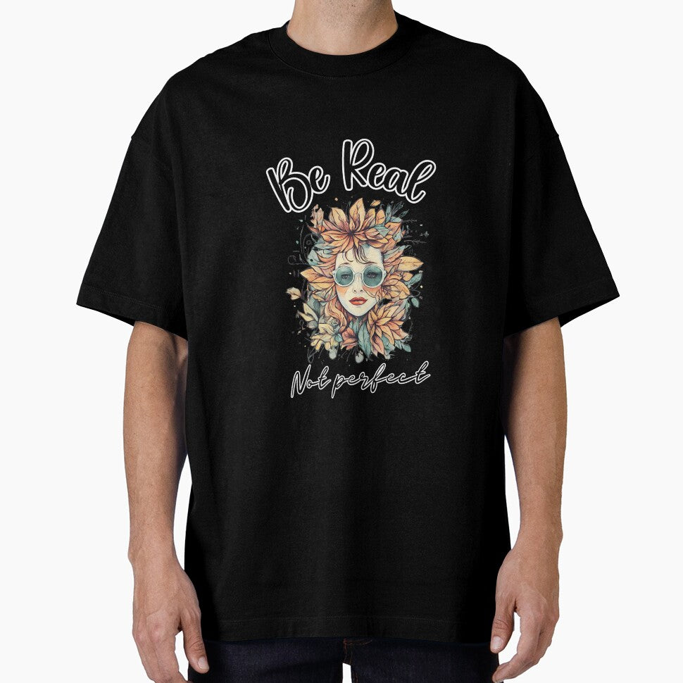 Be real not perfect by MacLis T-Shirts, Hoodie, Sweatshirt | BlankRebels.com (Image 1)