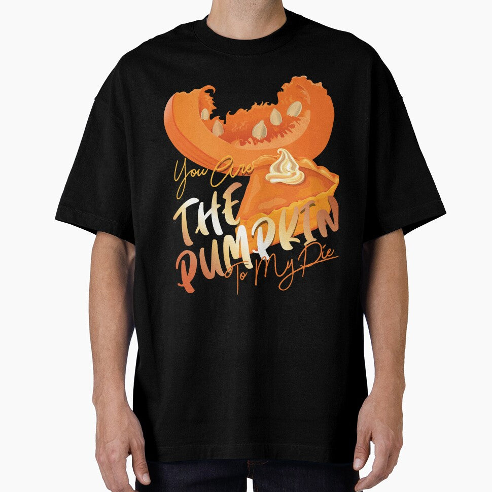 You Are The Pumpkin To My Pie by HumbleShirt T-Shirts, Hoodie, Sweatshirt | BlankRebels.com (Image 1)