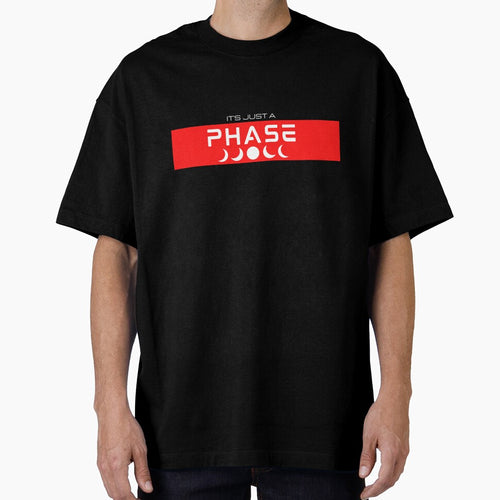 It's just a phase by AstroNomicalTee T-Shirts, Hoodie, Sweatshirt | BlankRebels.com (Image 1)