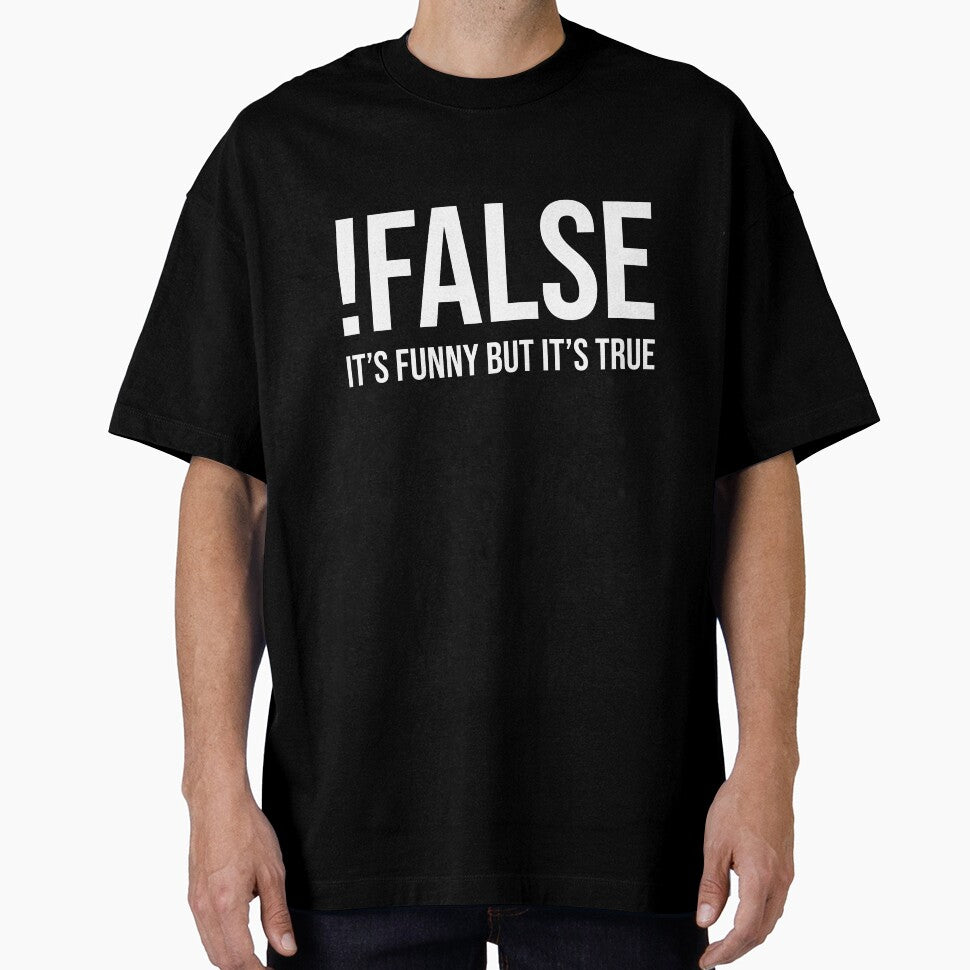 !False It's Funny But It's True (Black) by quoteedesigns