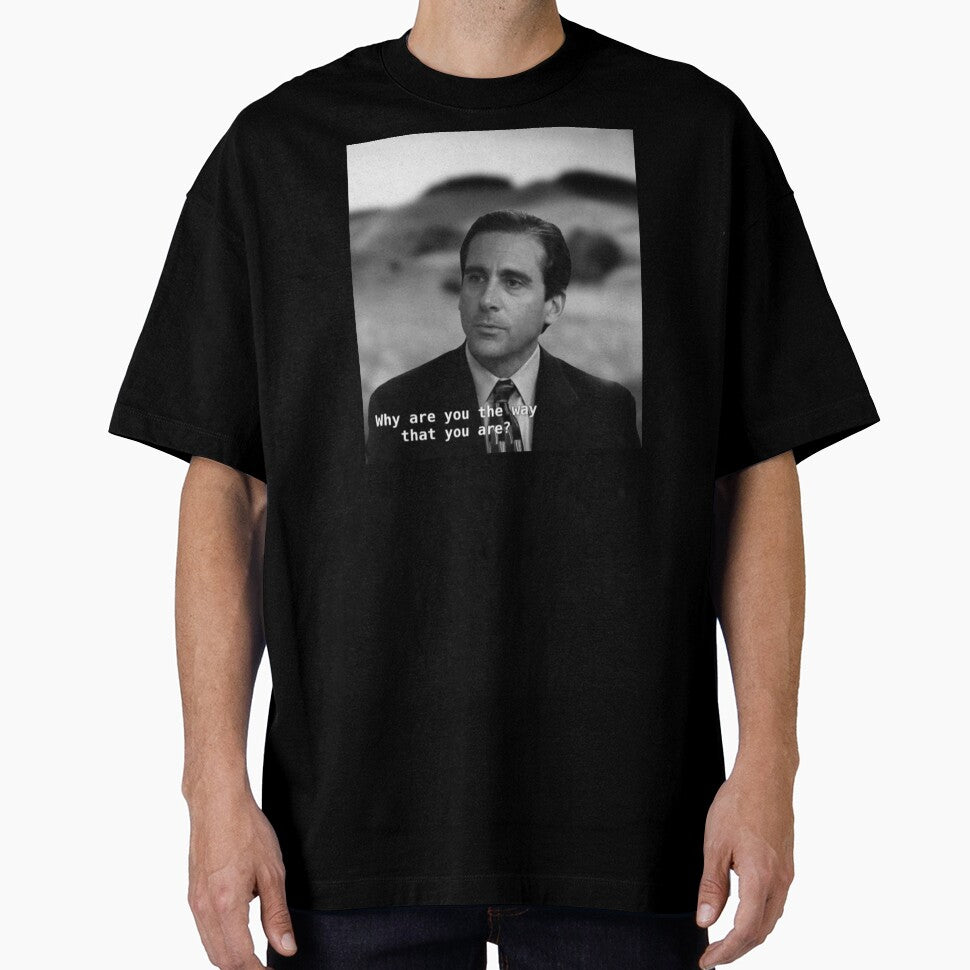 Why Are You Way That You Are T-Shirts, Hoodie, Sweatshirt
