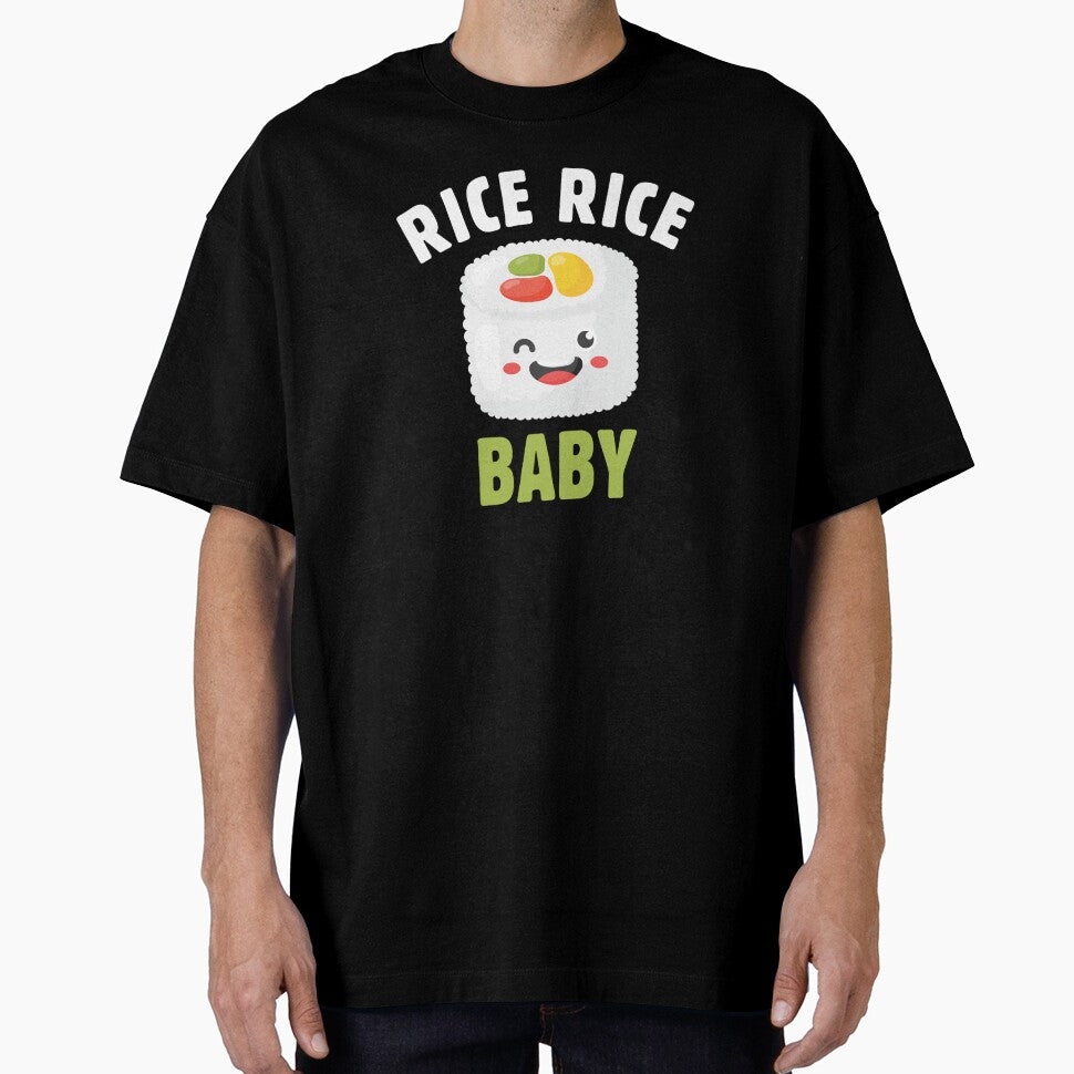 Funny Chinese Asian Sushi Lover Rice Rice Baby by knapst T-Shirts, Hoodie, Sweatshirt | BlankRebels.com (Image 1)