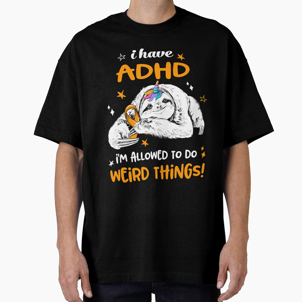 I have ADHD i'm allowed to do Weird Things by ElizabethS809 T-Shirts, Hoodie, Sweatshirt | BlankRebels.com (Image 1)