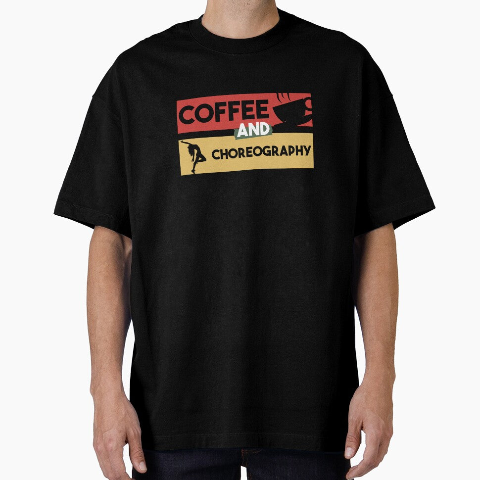 Coffee and Choreography by MrElgo T-Shirts, Hoodie, Sweatshirt | BlankRebels.com (Image 1)