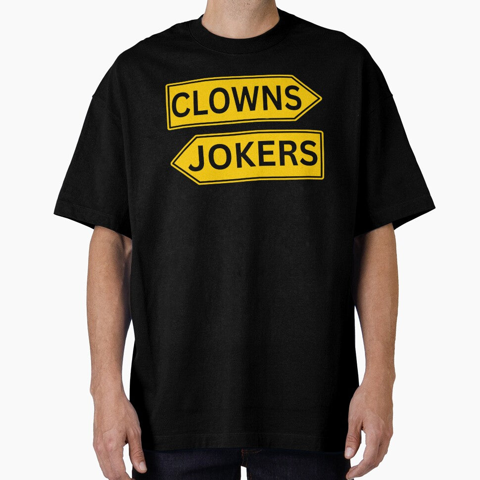 Clowns Jokers Road Signs Sarcastic Direction T-Shirts, Hoodie, Sweatshirt