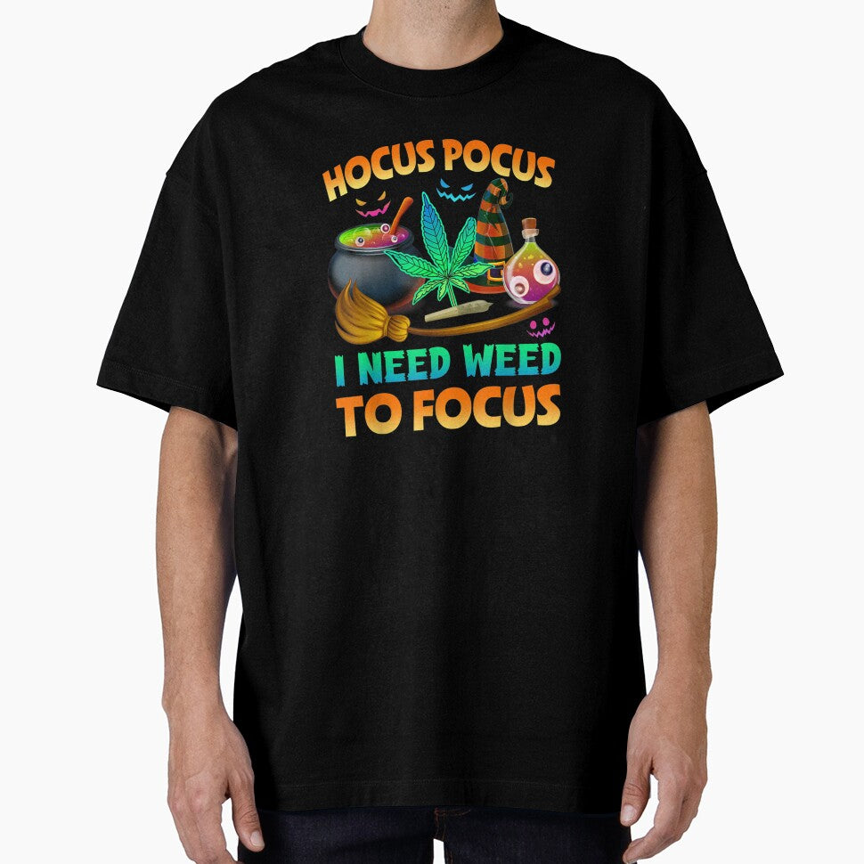 Hocus pocus I Need Weed To Focus Funny Halloween Costume by Spencerhowar T-Shirts, Hoodie, Sweatshirt (Image 1)