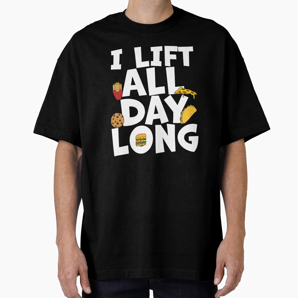 Foodie Lifting I Lift All Day Long by wrestletoys T-Shirts, Hoodie, Sweatshirt | BlankRebels.com (Image 1)