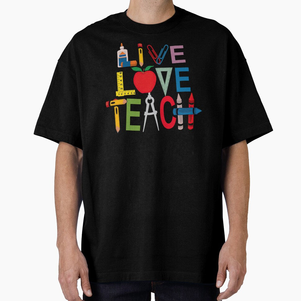 Teacher - Live Love Teach by UnknownArtistt T-Shirts, Hoodie, Sweatshirt | BlankRebels.com (Image 1)