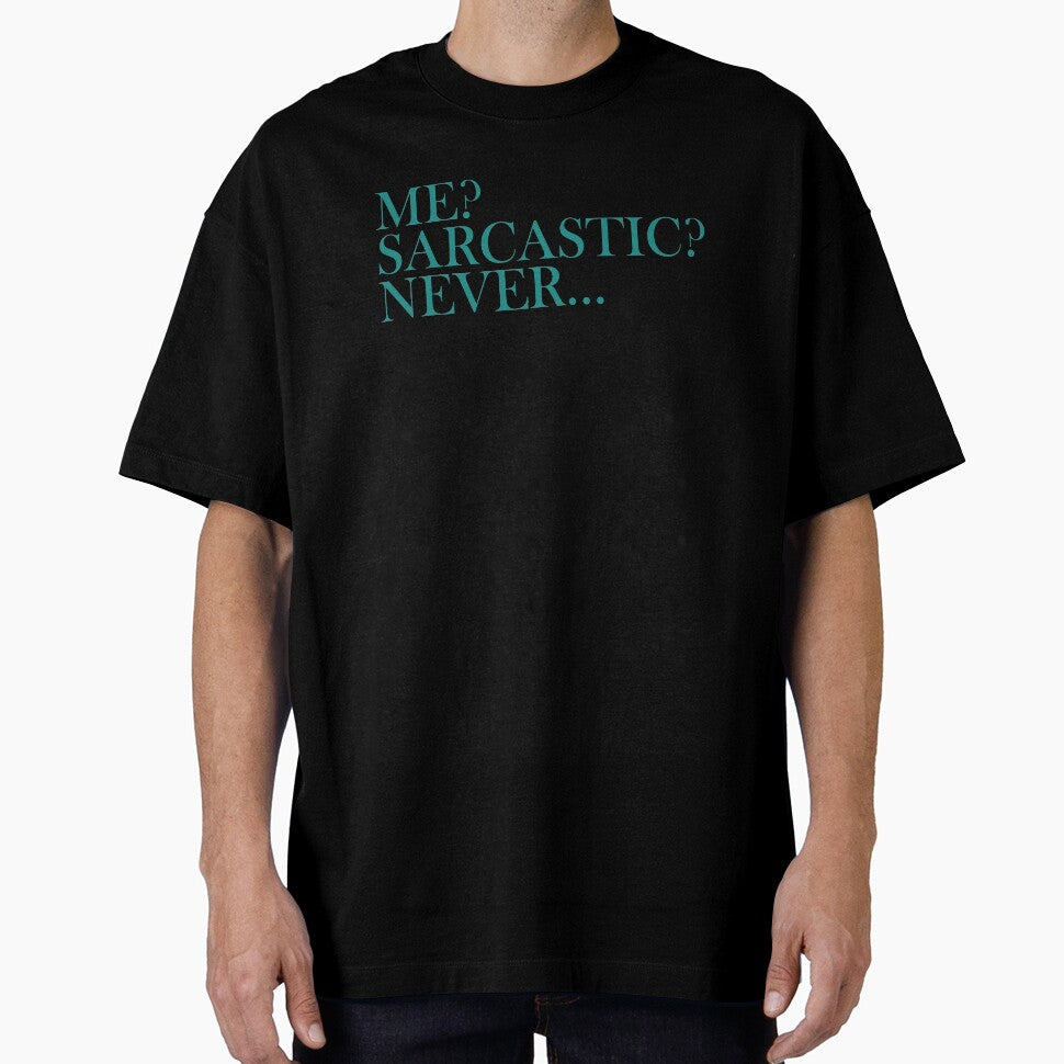 Me sarcastic never.... by FunnyEye