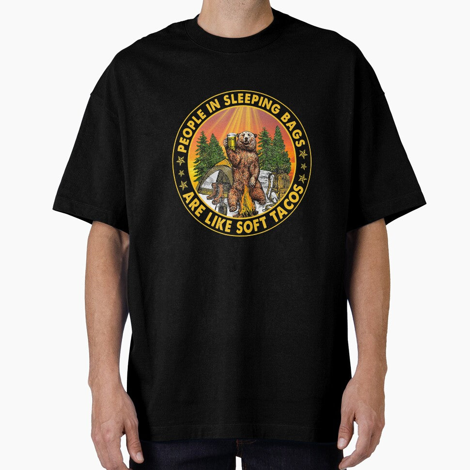 People In Sleeping Bags Are Like Soft Tacos Camping by Jutisi T-Shirts, Hoodie, Sweatshirt | BlankRebels.com (Image 1)