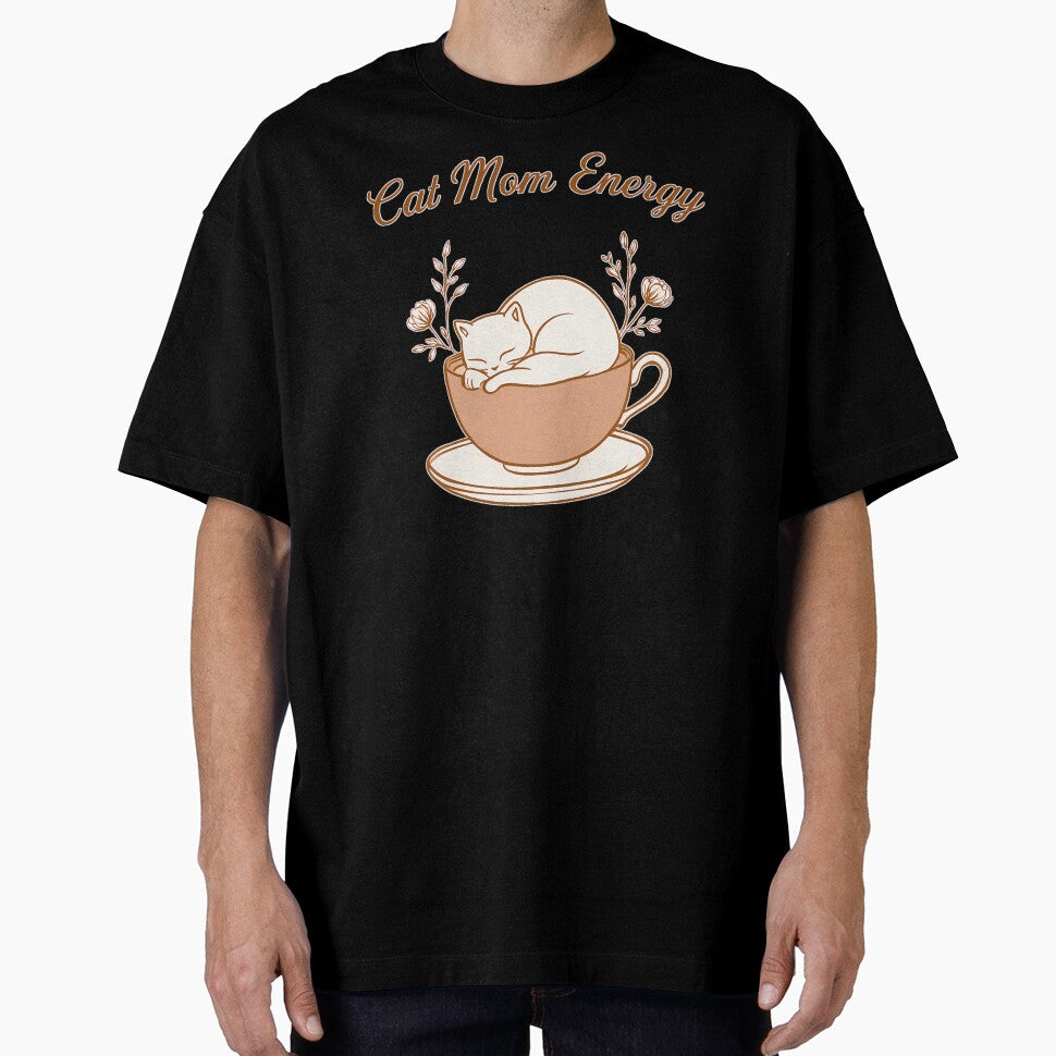 Cat Mom Energy - Cute Sleeping Cat in Teacup Illustration by Lgxmanzero T-Shirts, Hoodie, Sweatshirt (Image 1)