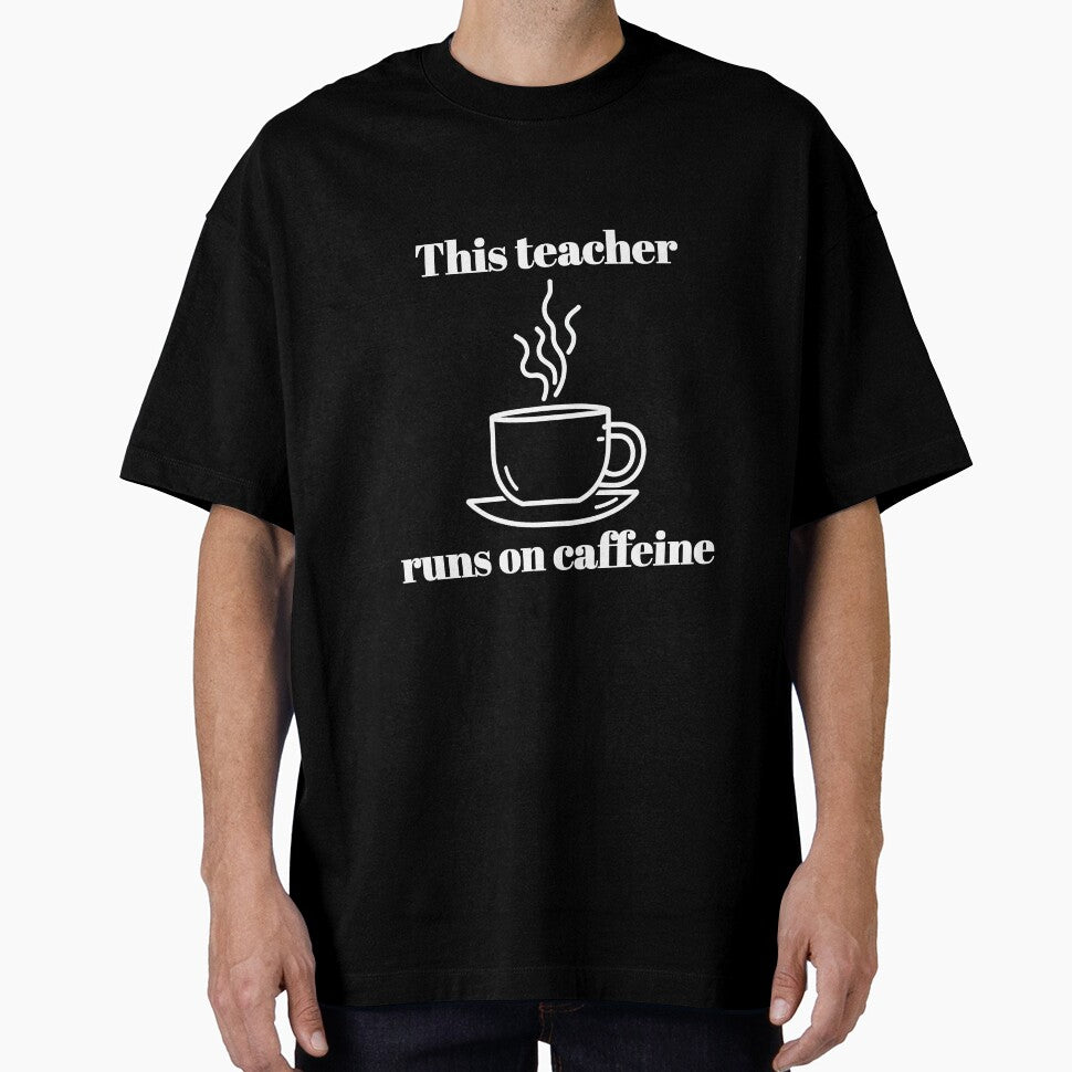 This Teacher Run on Caffeine - Humorous Teacher Design by DoingMaths T-Shirts, Hoodie, Sweatshirt | BlankRebels.com (Image 1)