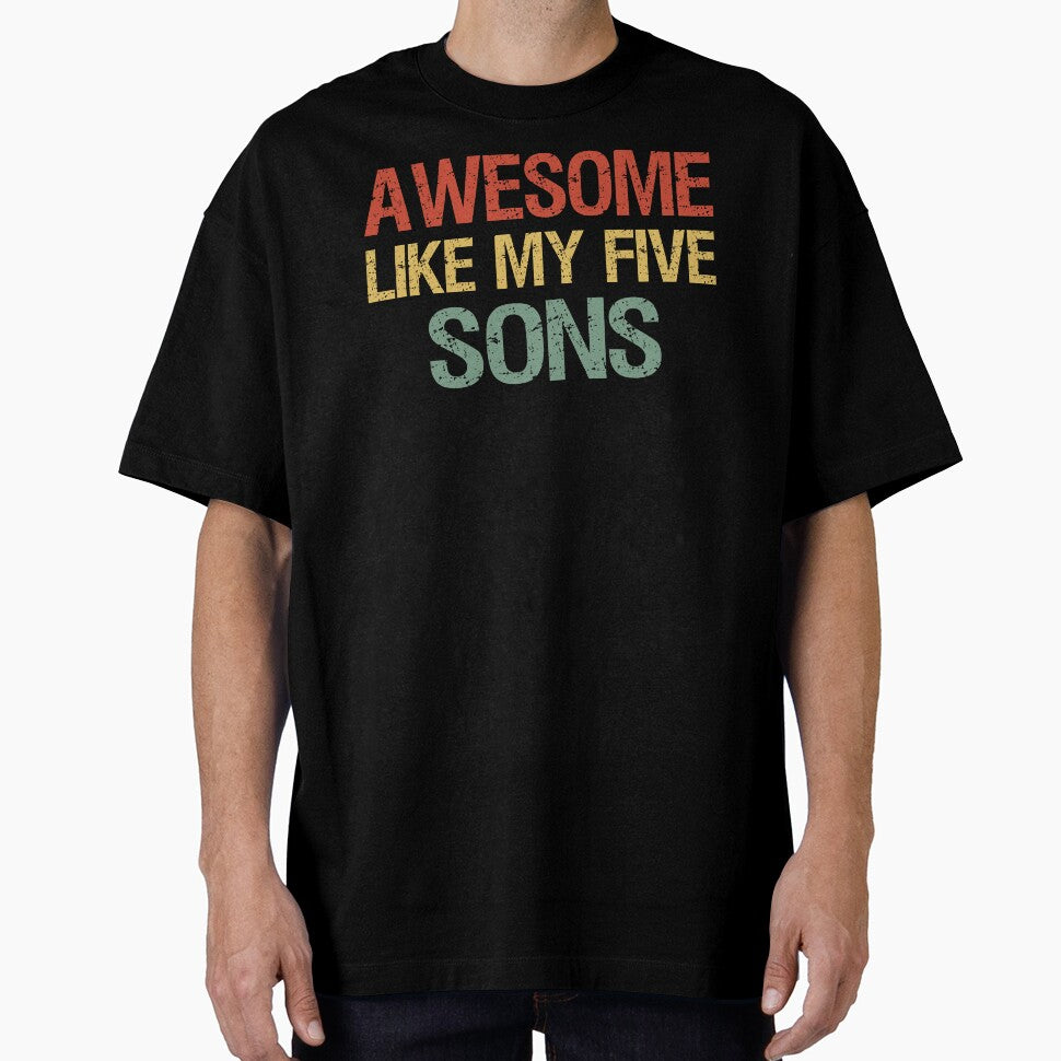 Awesome Like My Five Sons I by Lemon Pepper T-Shirts, Hoodie, Sweatshirt | BlankRebels.com (Image 1)