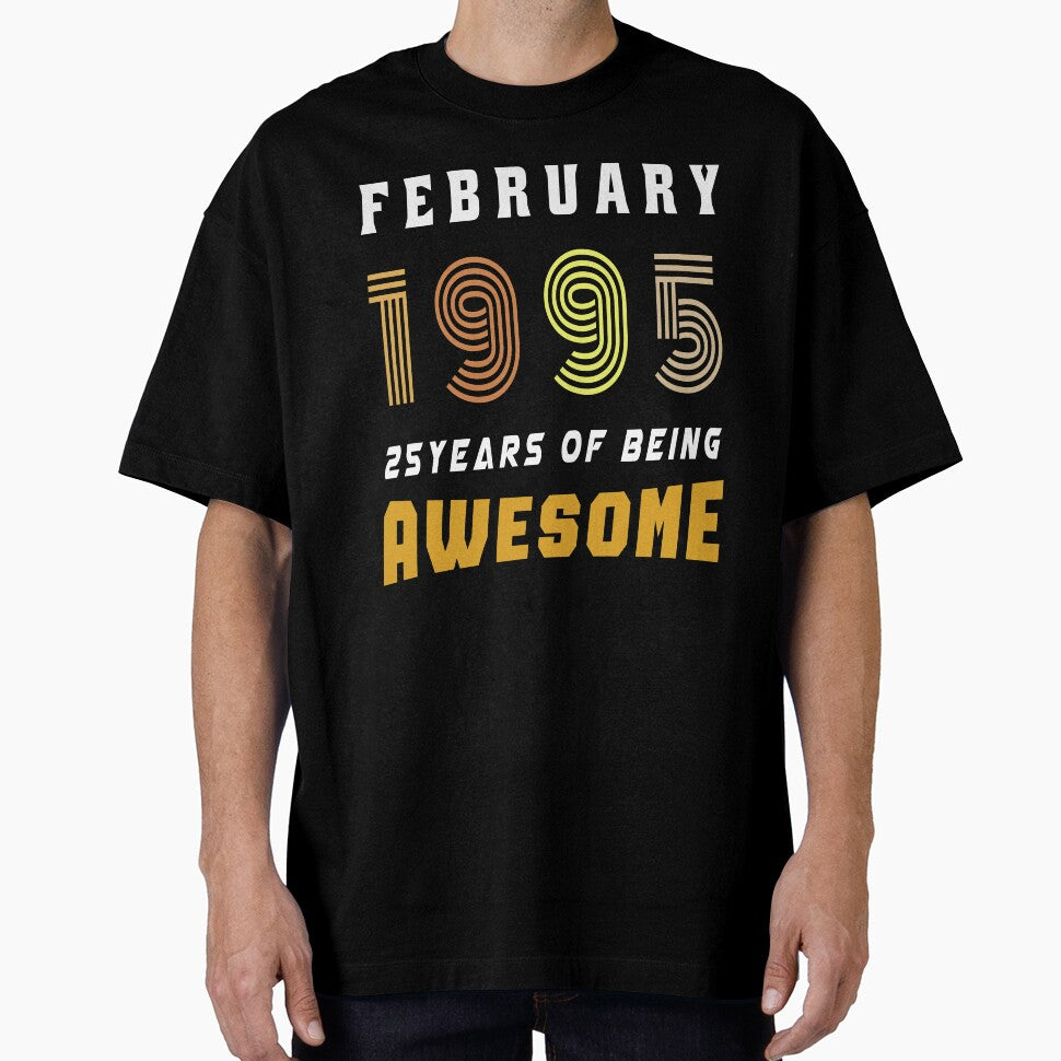 February 1995 birthday- 25th birthday gift idea by osamamohamad T-Shirts, Hoodie, Sweatshirt | BlankRebels.com (Image 1)