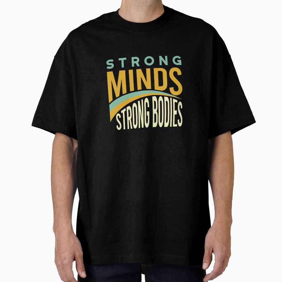 Fitness Motivation Strong Minds Strong Bodies by whyitsme T-Shirts, Hoodie, Sweatshirt | BlankRebels.com (Image 1)