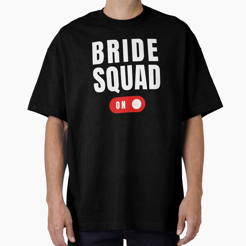 Bride Squad ON! by dogslovewindows T-Shirts, Hoodie, Sweatshirt | BlankRebels.com (Image 1)
