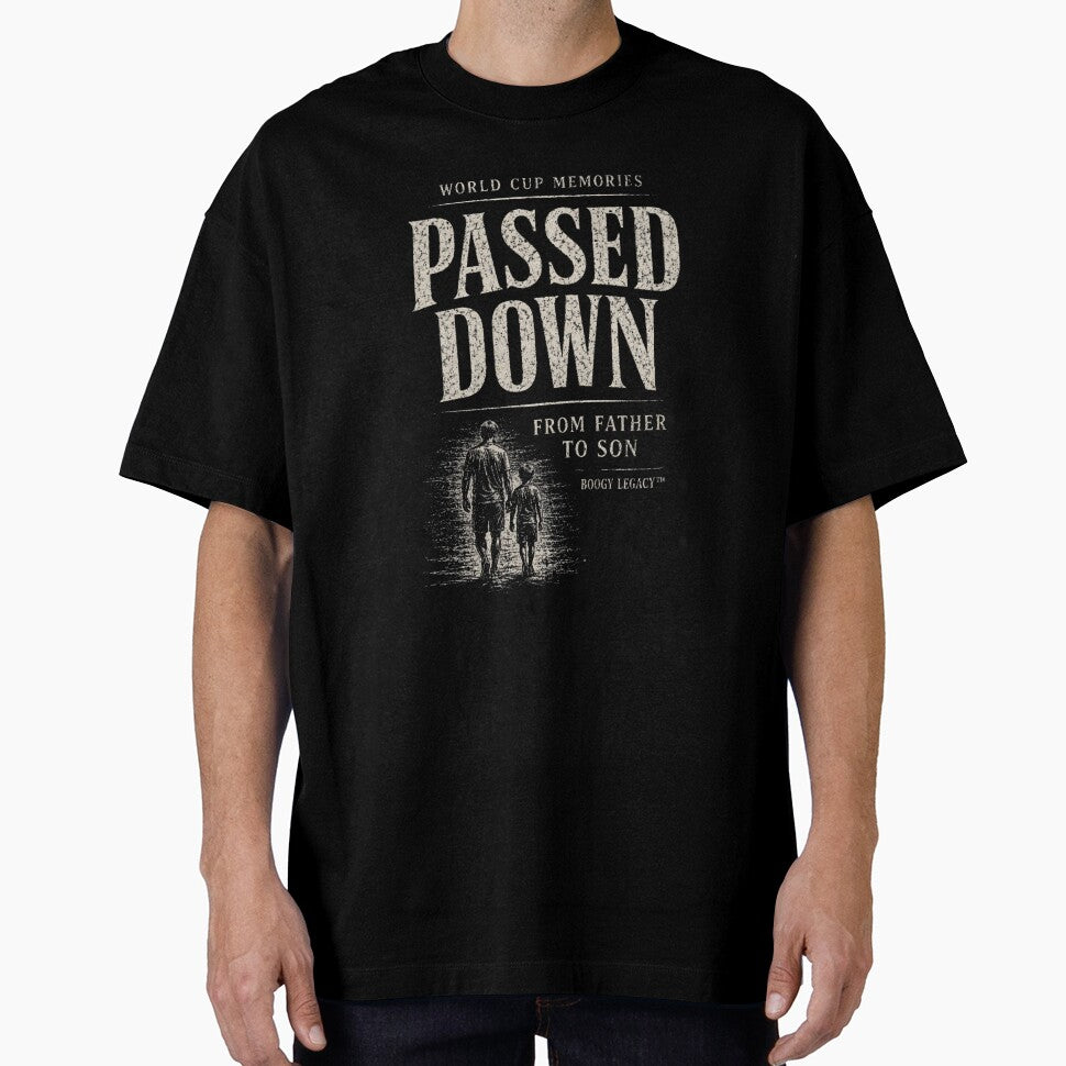 Passed Down From Father To Son World Cup Memories Football Design by BOOGY LEGACY™