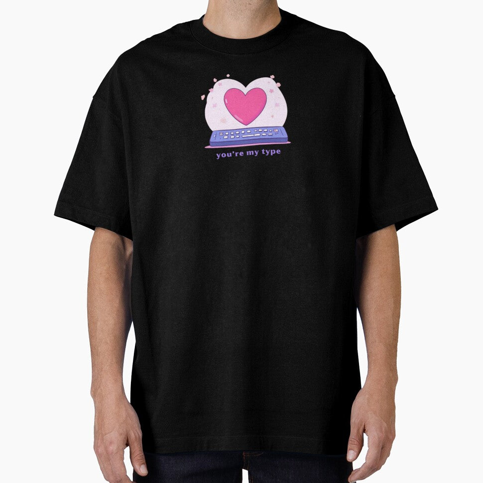 You’re My Type - Cute Pun | TeeHee Puns Funny Design by TeeHee Puns